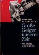 Große Geiger unserer Zeit - Joachim W. Hartnack