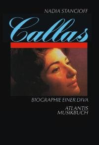 Imagen de archivo de Callas - Biographie einer Diva. a la venta por Antiquariat BcherParadies