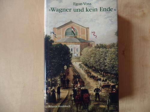 Beispielbild fr Wagner und kein Ende. Betrachtungen und Studien [Restexemplar] von Voss, Egon zum Verkauf von Nietzsche-Buchhandlung OHG