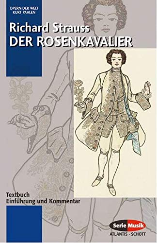 Der Rosenkavalier : Textbuch. Einführung und Kommentar von Kurt Pahlen. Unter Mitarbeit von Rosemarie König - Strauss, Richard