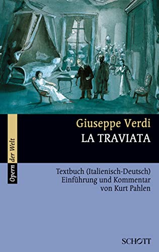 Stock image for La Traviata: Einfhrung und Kommentar. Textbuch/Libretto.: Textbuch (Italienisch-Deutsch). Einfhrung und Kommentar (Opern der Welt) for sale by medimops
