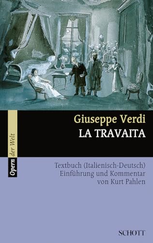 Stock image for La Traviata: Einfhrung und Kommentar. Textbuch/Libretto.: Textbuch (Italienisch-Deutsch). Einfhrung und Kommentar (Opern der Welt) for sale by medimops