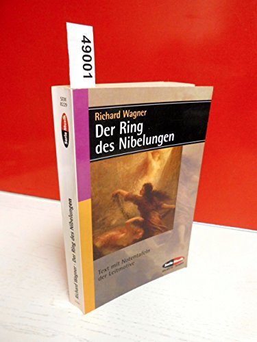Beispielbild fr Der Ring des Nibelungen: Vollstndiger Text mit Notentafeln der Leitmotive zum Verkauf von medimops