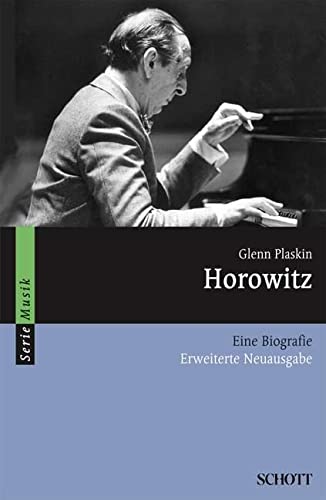 9783254082695: Horowitz: Eine Biografie (erweiterte Neuausgabe)