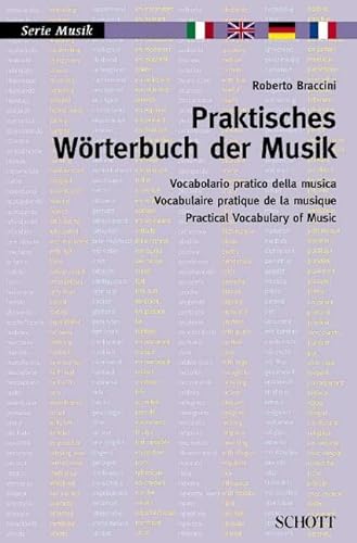 Beispielbild fr Praktisches Wrterbuch der Musik: Italienisch - Englisch - Deutsch - Franzsisch zum Verkauf von medimops