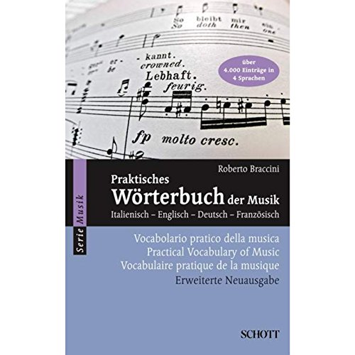 Imagen de archivo de Praktisches Wrterbuch der Musik: Italienisch - Englisch - Deutsch - Franzsisch a la venta por medimops