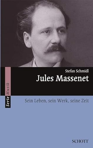 9783254083104: Jules massenet livre sur la musique: Sein Leben, sein Werk, seine Zeit