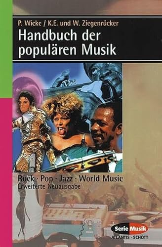 Stock image for Handbuch der populren Musik. Rock, Pop, Jazz, World Musik for sale by medimops