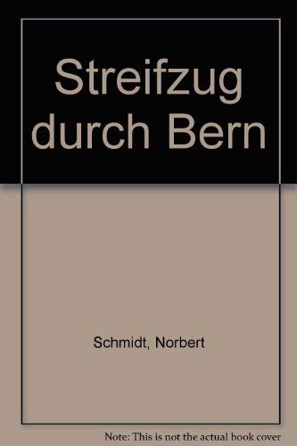 Beispielbild fr Streifzug durch Bern: Aquarelle und Verse zum Verkauf von medimops