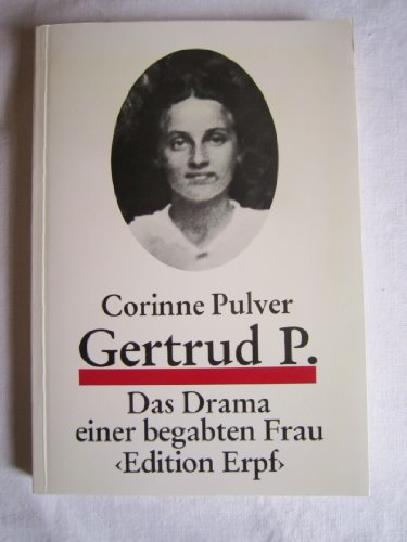 Beispielbild fr Gertrud P: Das Drama einer begabten Frau zum Verkauf von medimops