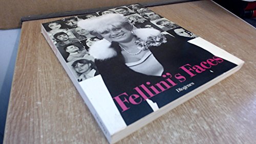 Imagen de archivo de Fellini's Faces. Vierhundertachtzehn Bilder aus Federico Fellini's Fotoarchiv a la venta por GoldenWavesOfBooks