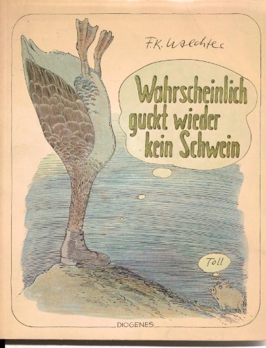 9783257004847: Wahrscheinlich guckt wieder kein Schwein (Club der Bibliomanen ; 57) (German Edition)
