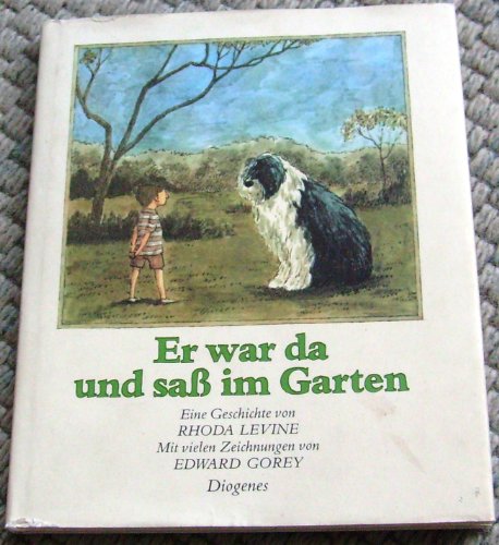 9783257005288: Er war da und sass im Garten (Kinderbcher) - Gorey, Edward