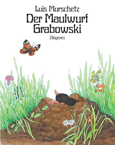 9783257005424: Der Maulwurf Grabowski: [Bilderbuch.] (Ein Diogenes-Kinderbuch) (German Edition)