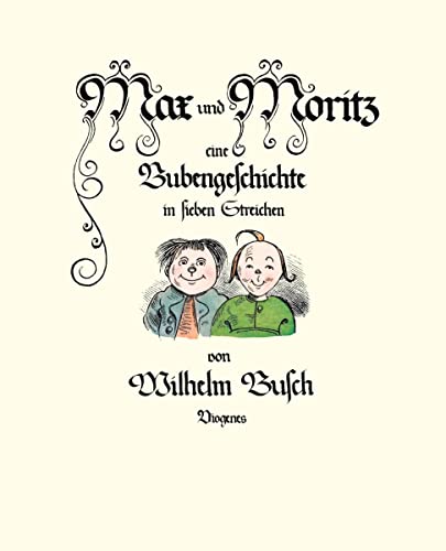 Beispielbild für Max und Moritz : Eine Bubengeschichte in sieben Streichen zum Verkauf von Better World Books