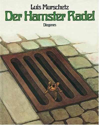 Imagen de archivo de Der Hamster Radel (Ein Diogenes Kinderbuch) (German Edition) a la venta por Cathy's Half Price Books