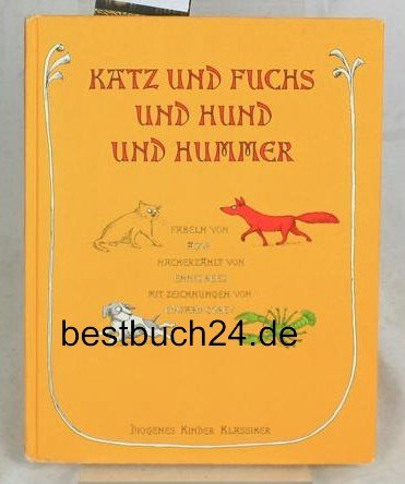 Beispielbild fr Katz und Fuchs und Hund und Hummer zum Verkauf von Versandantiquariat Manuel Weiner