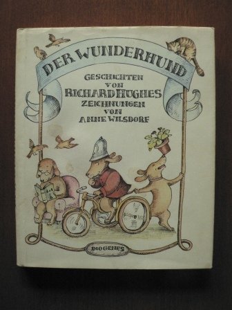 Der Wunderhund : Geschichten. Mit vielen Zeichnungen von Anne Wilsdorf. - Hughes, Richard