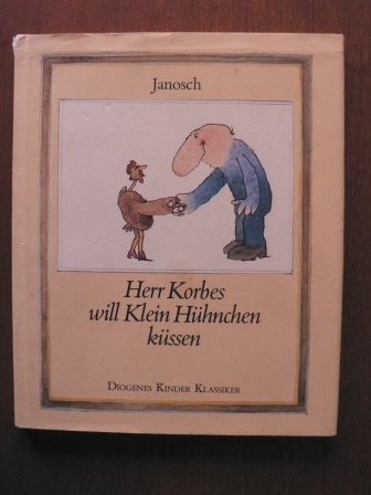 Herr Korbes will Klein-Hühnchen küssen. Eine Geschichte mit vielen farbigen Bildern. Handsigniert...