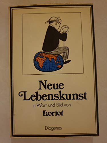 Beispielbild fr Neue Lebenskunst in Wort und Bild von Loriot zum Verkauf von Buchfink Das fahrende Antiquariat