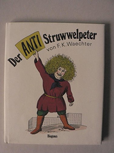 9783257007176: Der Antistruwwelpeter