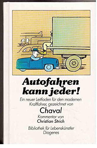 Beispielbild fr Autofahren kann jeder. Ein neuer Leitfaden fr den modernen Kraftfahrer zum Verkauf von ABC Versand e.K.