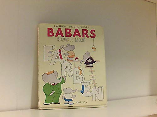 Beispielbild fr Babars Buch der Farben zum Verkauf von medimops