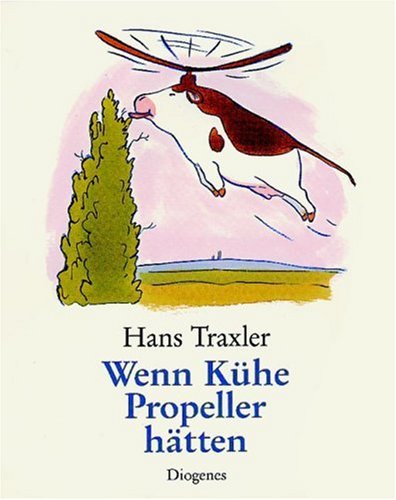 Wenn Kühe Propeller hätten.