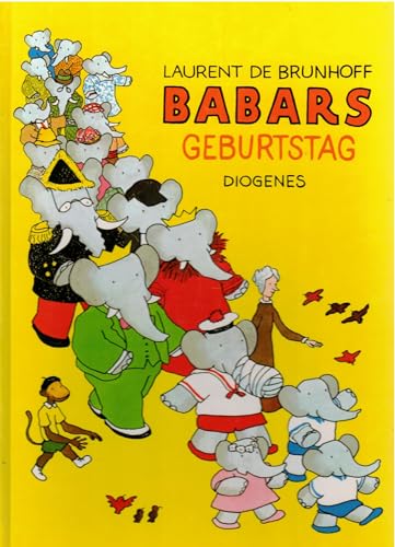 Babars Geburtstag. (9783257008272) by Brunhoff, Laurent De