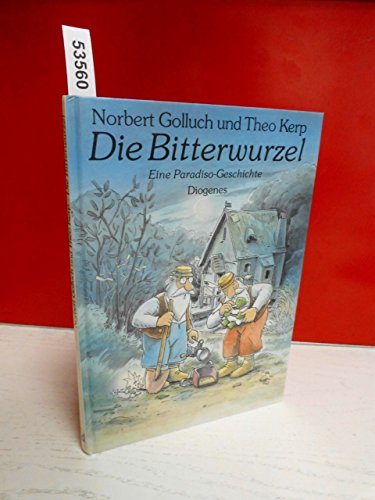 9783257008302: Die Bitterwurzel. Eine Paradiso- Geschichte.