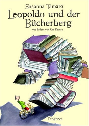 Beispielbild fr Leopoldo und der Bcherberg. Mit Bildern von Ute Krause. Aus dem Italienischen von Christine Stemmermann. zum Verkauf von Ingrid Wiemer