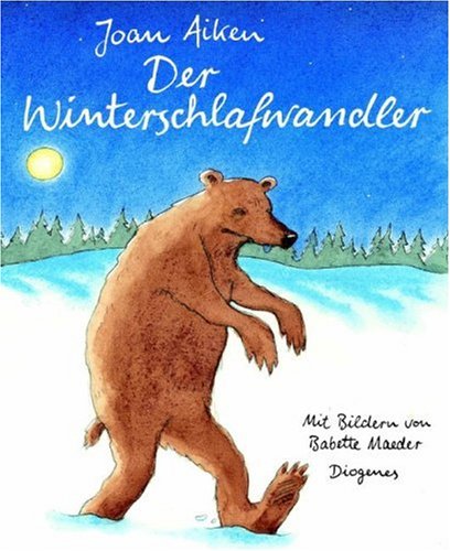 Der Winterschlafwandler. (9783257008593) by Aiken, Joan; Maeder, Babette