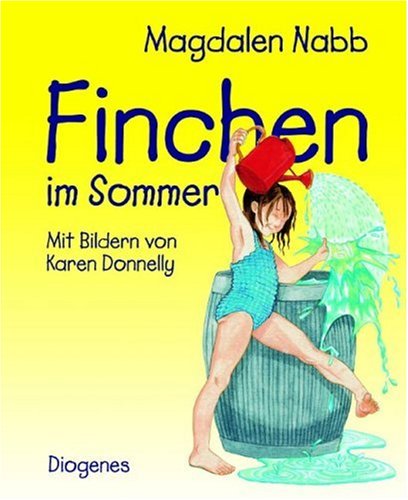 Finchen im Sommer. (9783257008692) by Nabb, Magdalen; Donnelly, Karen