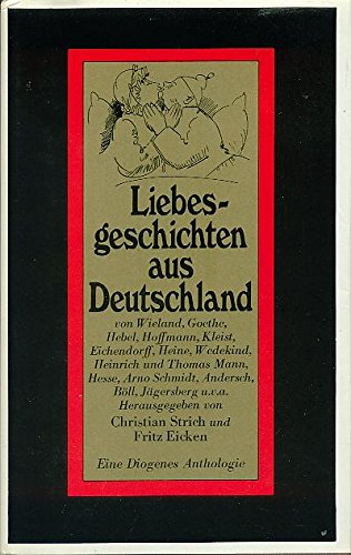 Beispielbild fr Liebesgeschichten aus Deutschland - Eine Diogenes Anthologie zum Verkauf von Der Bcher-Br