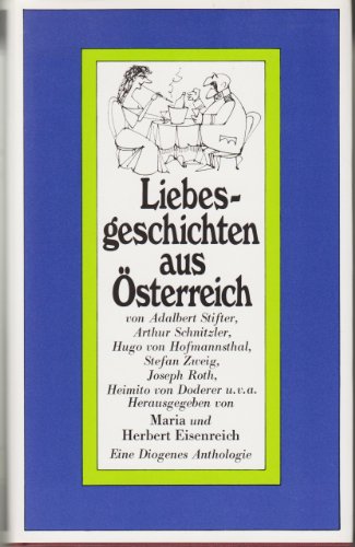 Liebesgeschichten aus Österreich - von Adalbert Stifter, Arthur Schnitzler, Hugo von Hofmannsthal...