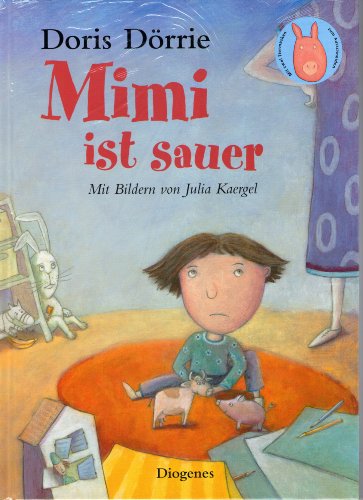 Mimi ist sauer (9783257011067) by Doris DÃ¶rrie