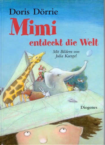 Beispielbild fr Mimi entdeckt die Welt - Kinderbuch - signiert zum Verkauf von Antiquariat Luna