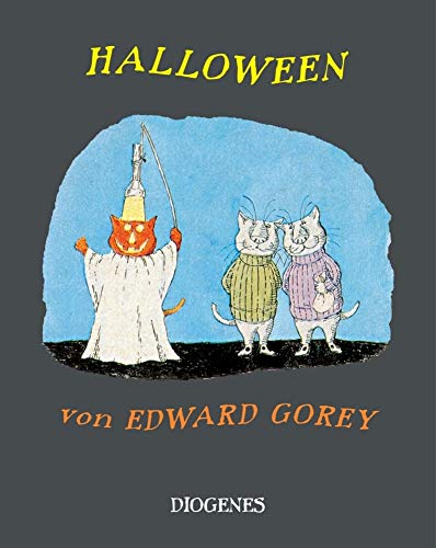 9783257011654: Halloween: Mit einer Auswahl von Edward Goreys Geistern