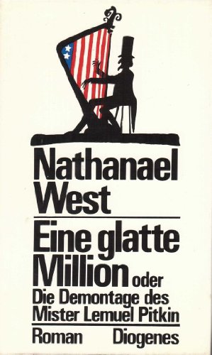 Eine glatte Million oder Die Demontage des Mister Lemuel Pitkin - West, Nathanael