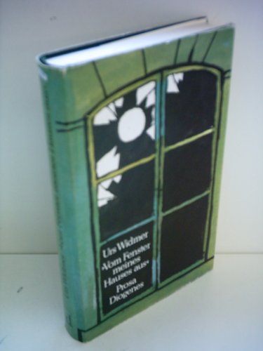 Beispielbild fr Vom Fenster meines Hauses aus. Prosa zum Verkauf von Versandantiquariat Felix Mcke