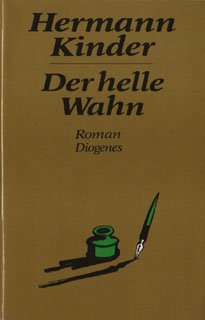 Der helle Wahn: Roman oder Mythoscopia romantica (German Edition) (9783257016178) by Kinder, Hermann