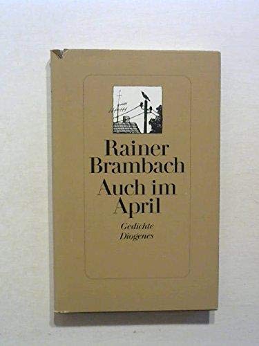 Auch im April : Gedichte. Mit 4 Zeichn. von Tatjana Hauptmann