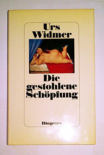 Die gestohlene SchoÌˆpfung: Ein MaÌˆrchen (German Edition) (9783257016611) by Widmer, Urs