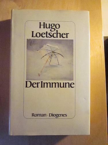 Der Immune / Die Papiere des Immunen (2 Bände). - Loetscher, Hugo