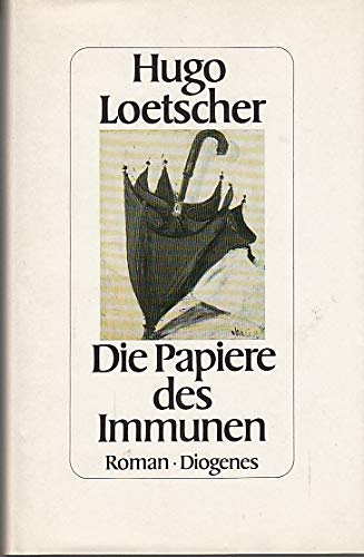 Die Papiere Des Immunen: Roman