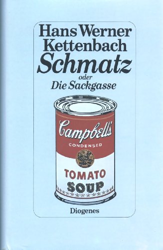 9783257017472: Schmatz, oder, Die Sackgasse: Roman (German Edition)