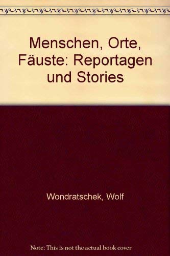Stock image for Menschen, Orte, Fuste. Reportagen und Stories for sale by medimops
