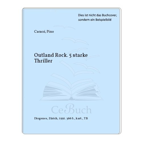 Outland Rock. 5 starke Thriller