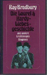 Beispielbild fr Die Laurel & Hardy-Liebesgeschichte. Erzhlungen zum Verkauf von medimops