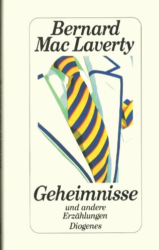 Beispielbild fr Geheimnisse : Erzhlungen / Bernard MacLaverty. Aus d. Engl. von Hans-Christian Oeser zum Verkauf von Versandantiquariat Buchegger